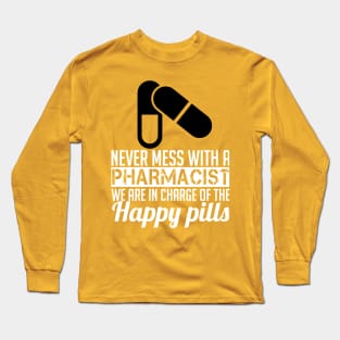 Don't mess with a pharmacist (1) Long Sleeve T-Shirt